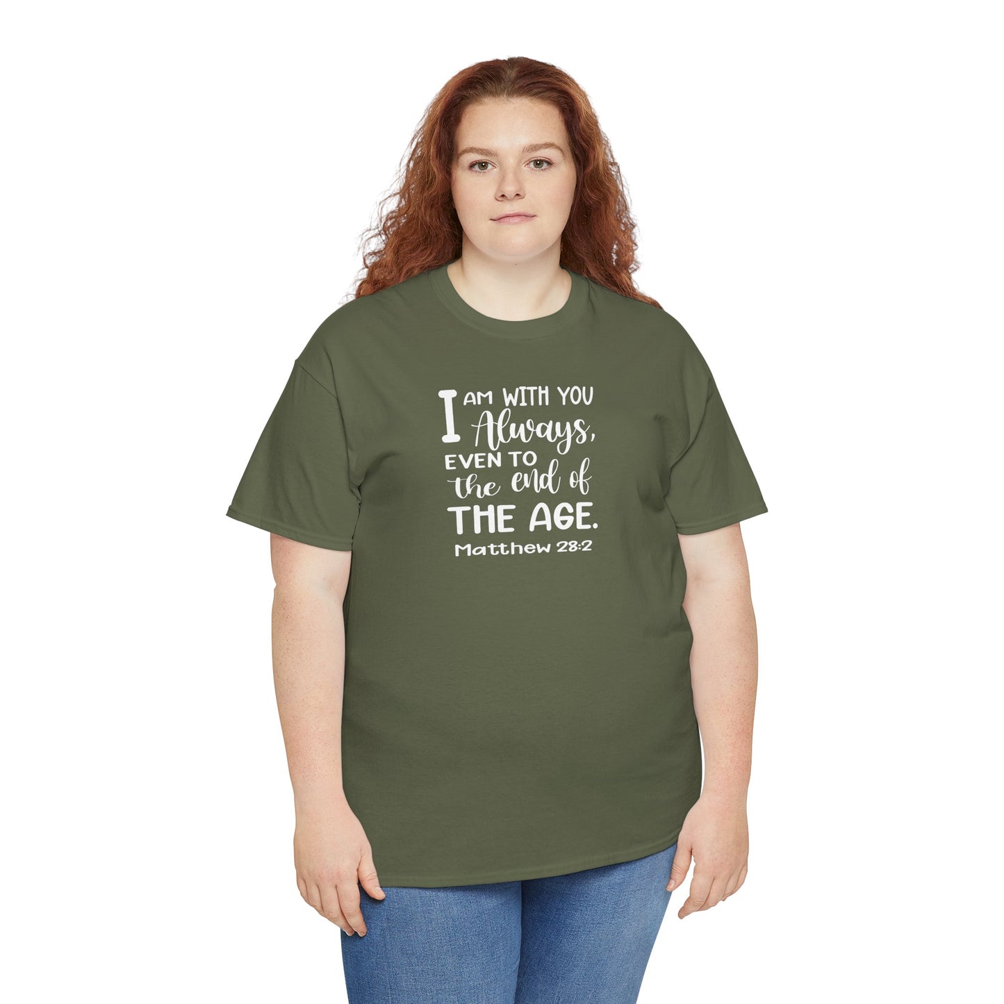 I am with you always, even to the end of the age Heavy Cotton Tee
