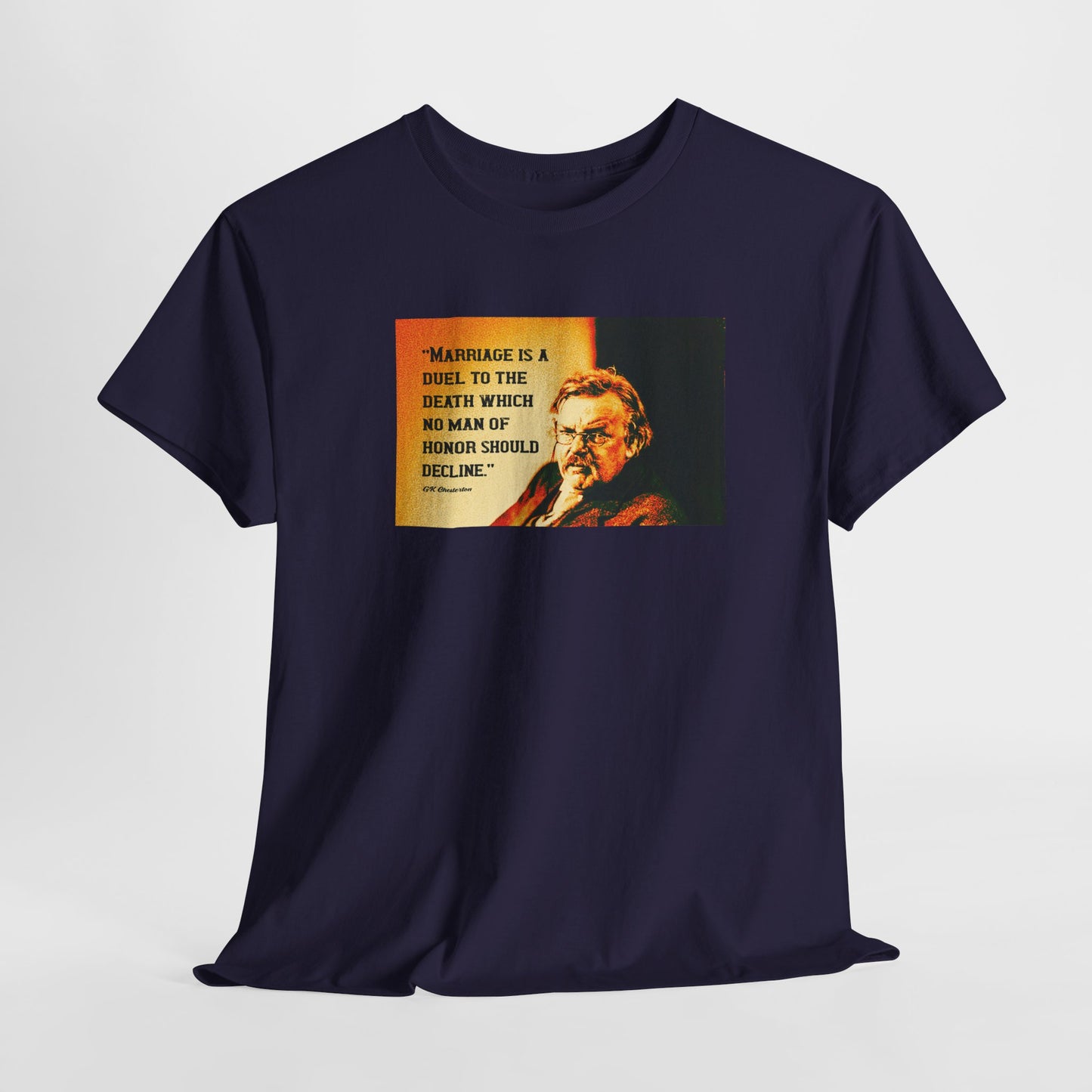 Marriage Is A Duel To The Death No Man Of Honor Should Decline Heavy Cotton Tee