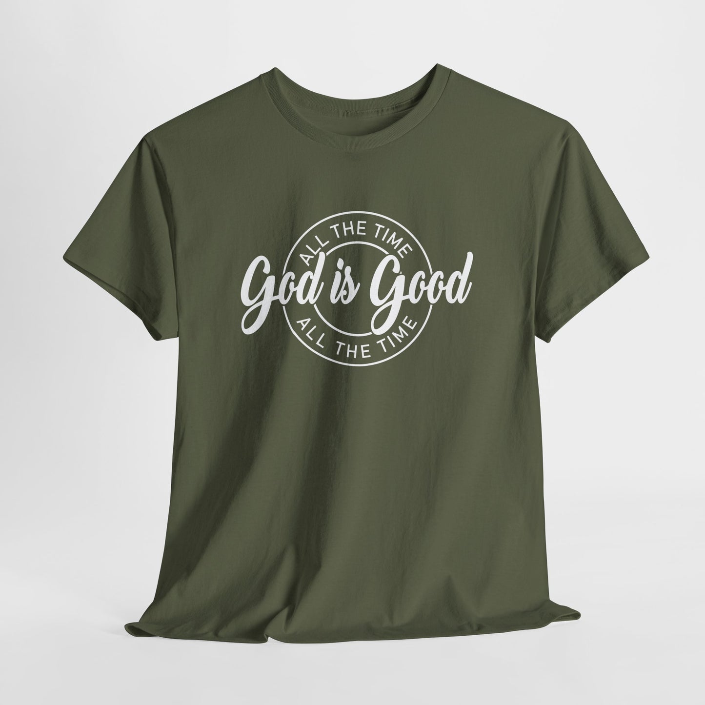 God Is Good All The Time Heavy Cotton Tee