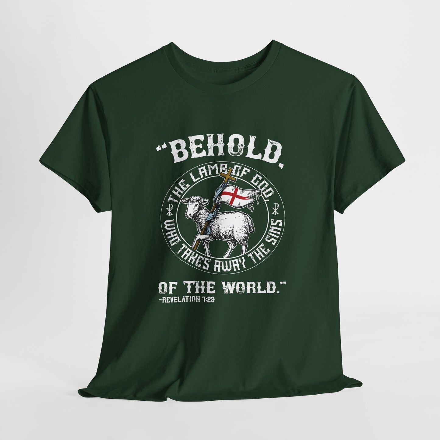 'Behold, The Lamb Of God Who Takes Away The Sins Of The World" Heavy Cotton Tee