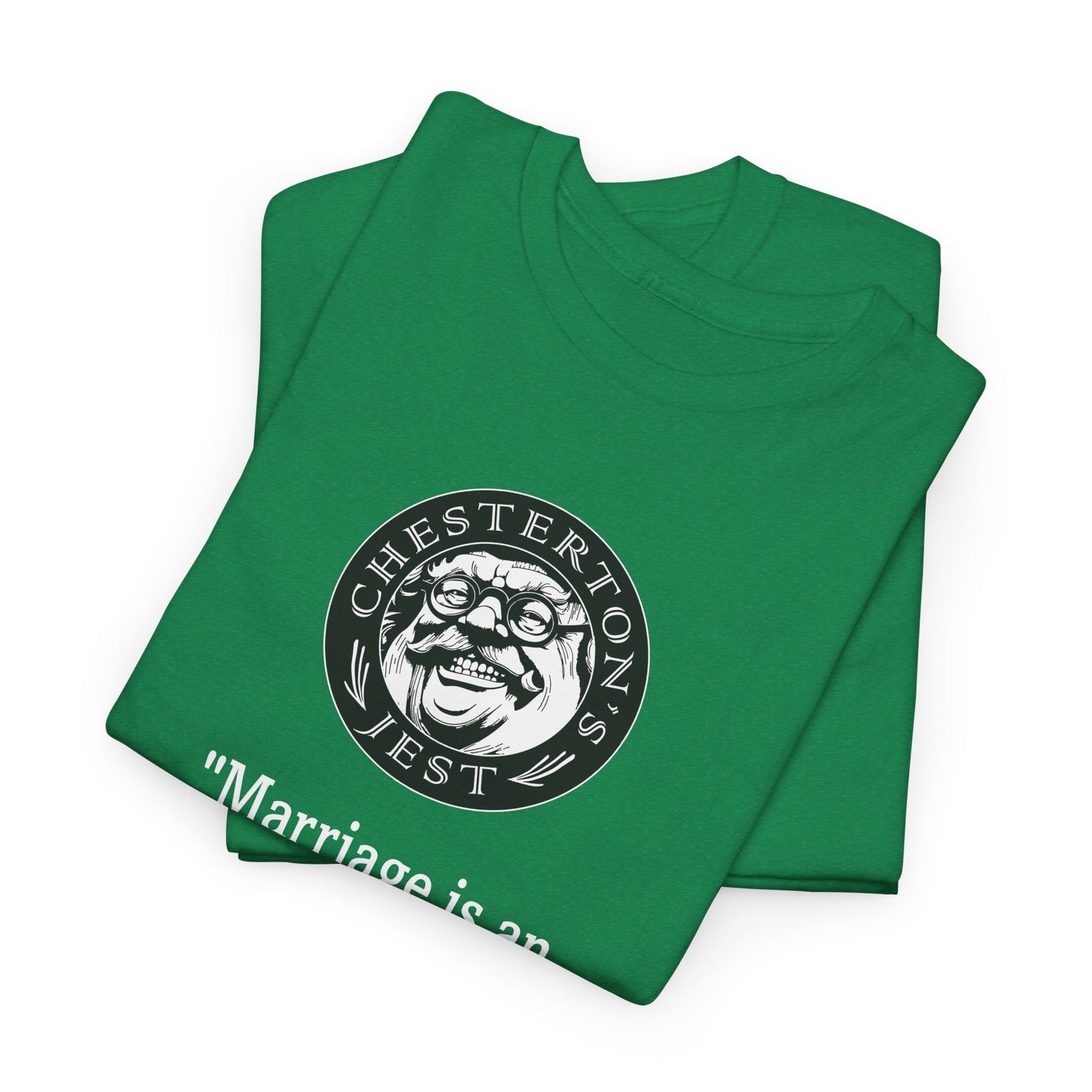 Marriage Is An Adventure, Like Going To War Heavy Cotton Tee