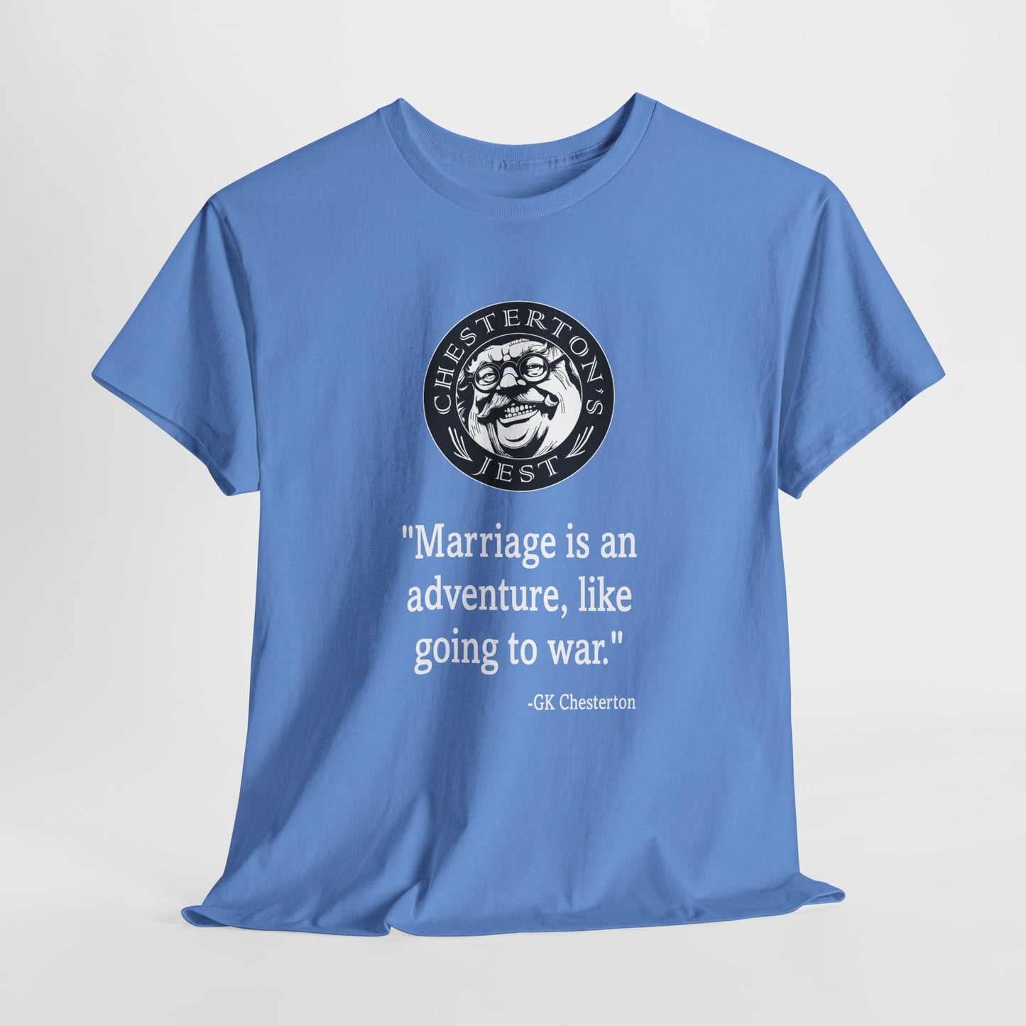 Marriage Is An Adventure, Like Going To War Heavy Cotton Tee