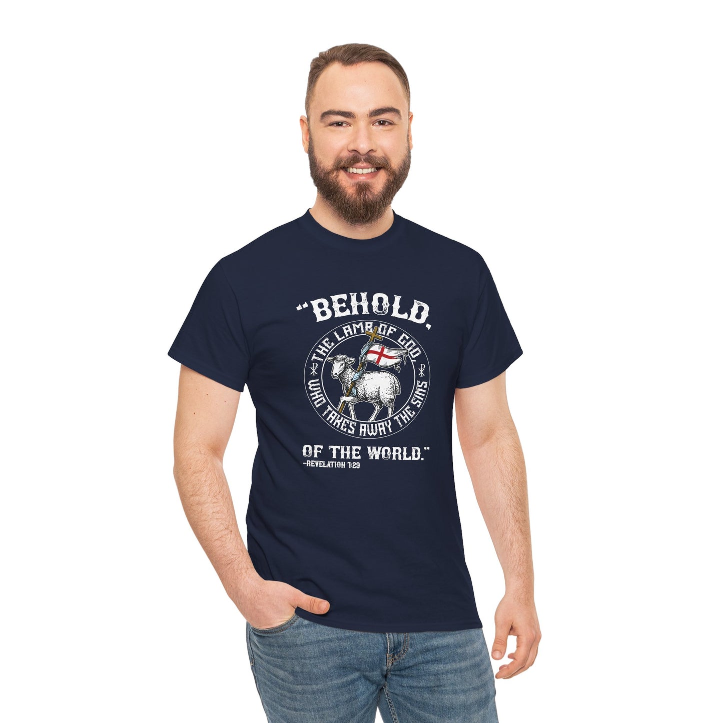 'Behold, The Lamb Of God Who Takes Away The Sins Of The World" Heavy Cotton Tee