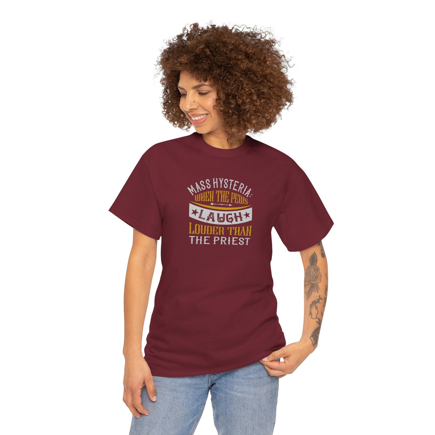 Mass Hysteria: When The Pews Laugh Louder Than The Priest Heavy Cotton Tee
