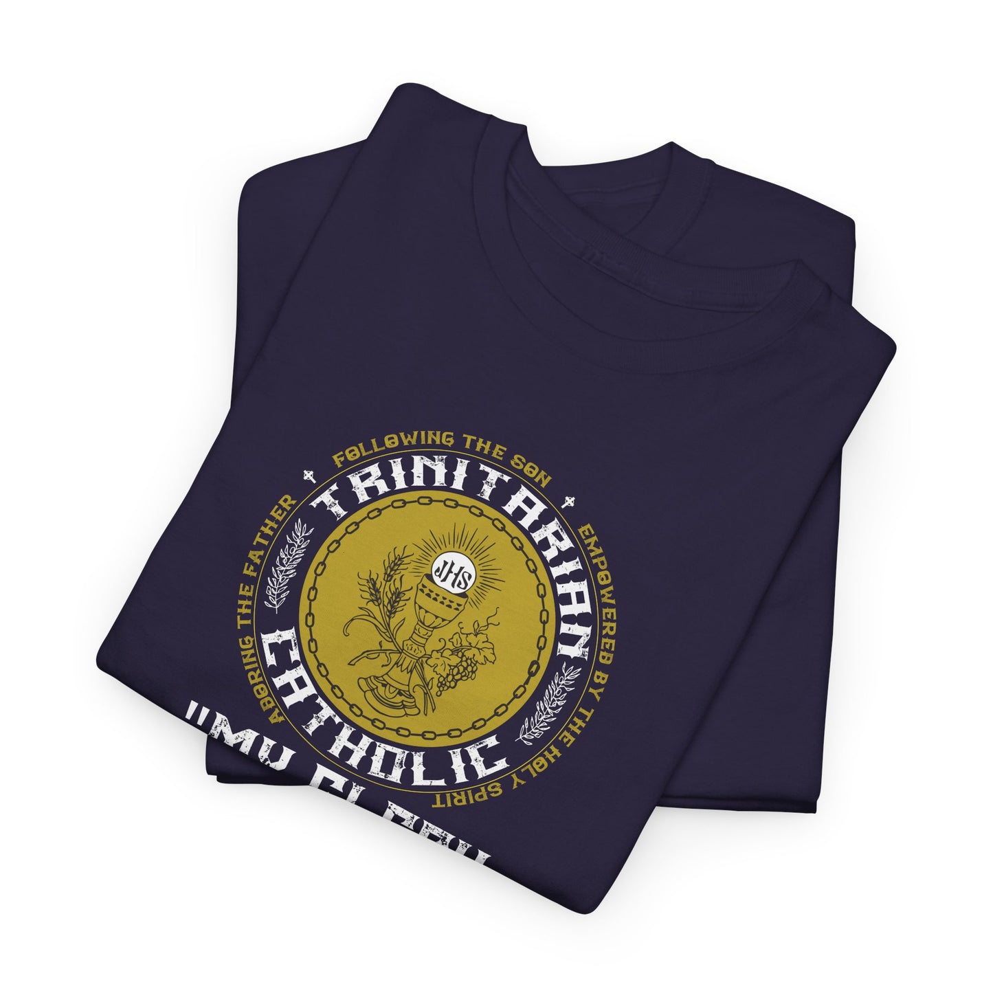 Adoring the Father, Following the Son, Empowered by the Holy Spirit: My Flesh is Meat Indeed Heavy Cotton Tee