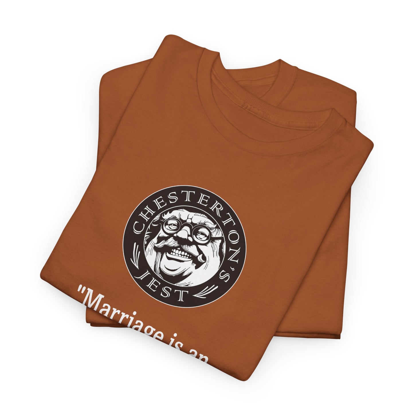 Marriage Is An Adventure, Like Going To War Heavy Cotton Tee