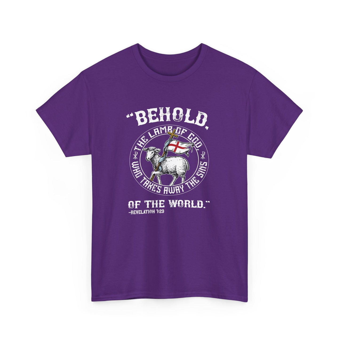 'Behold, The Lamb Of God Who Takes Away The Sins Of The World" Heavy Cotton Tee