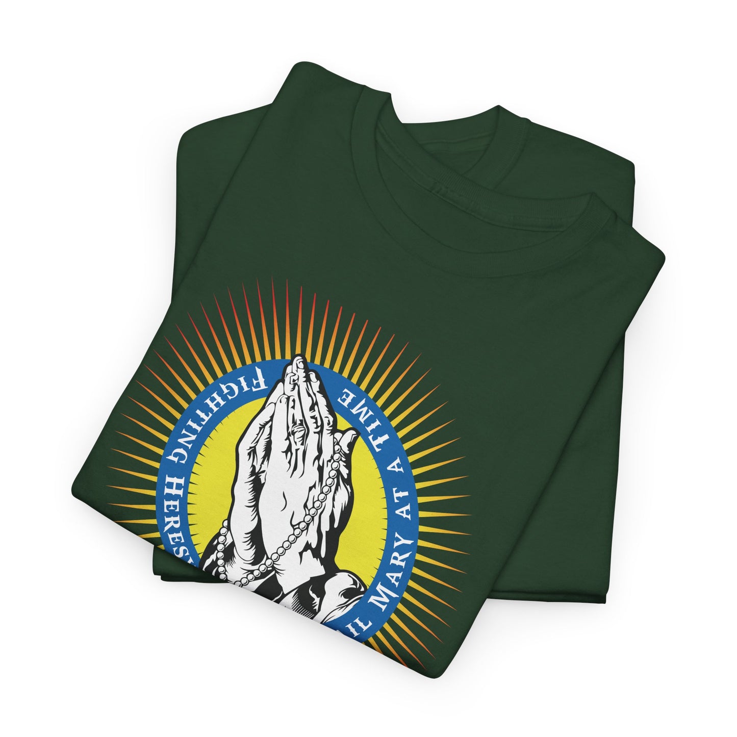 Fighting Heresy One Hail Mary At A Time Heavy Cotton Tee