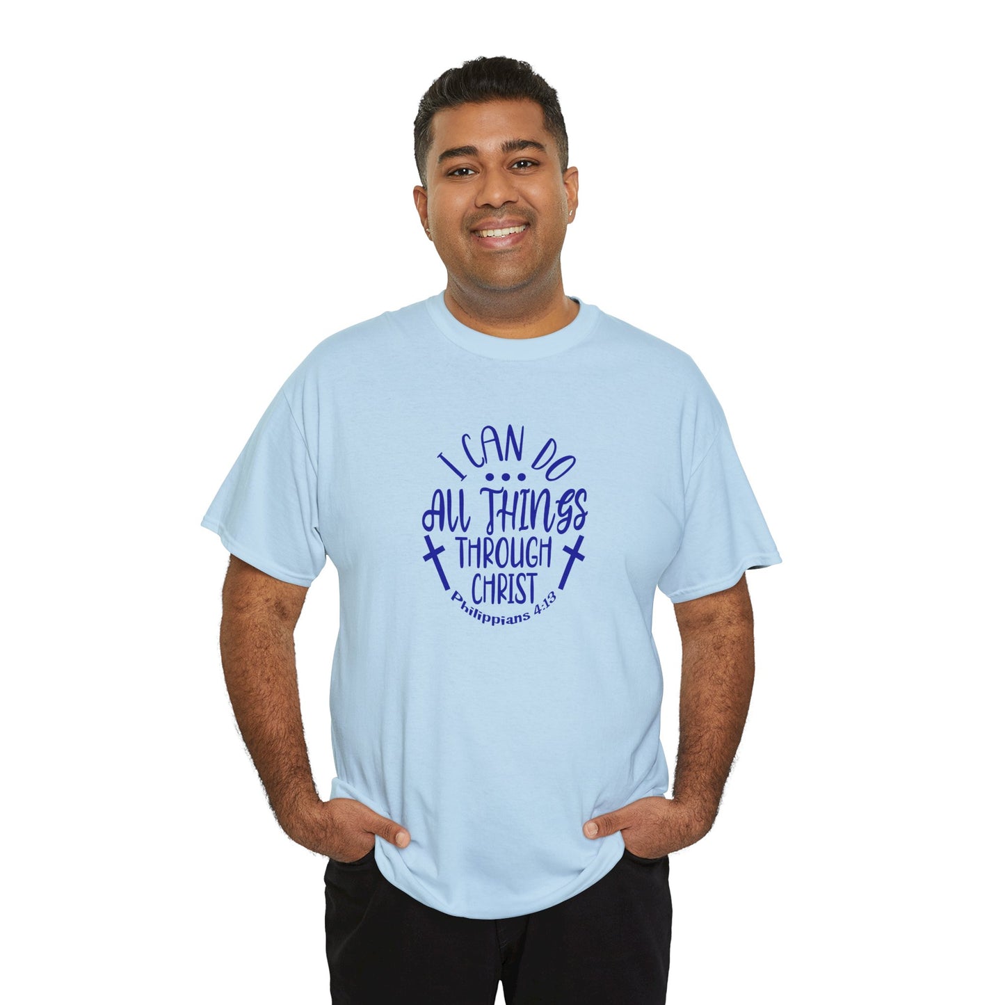I Can Do All Things Through Christ Heavy Cotton Tee