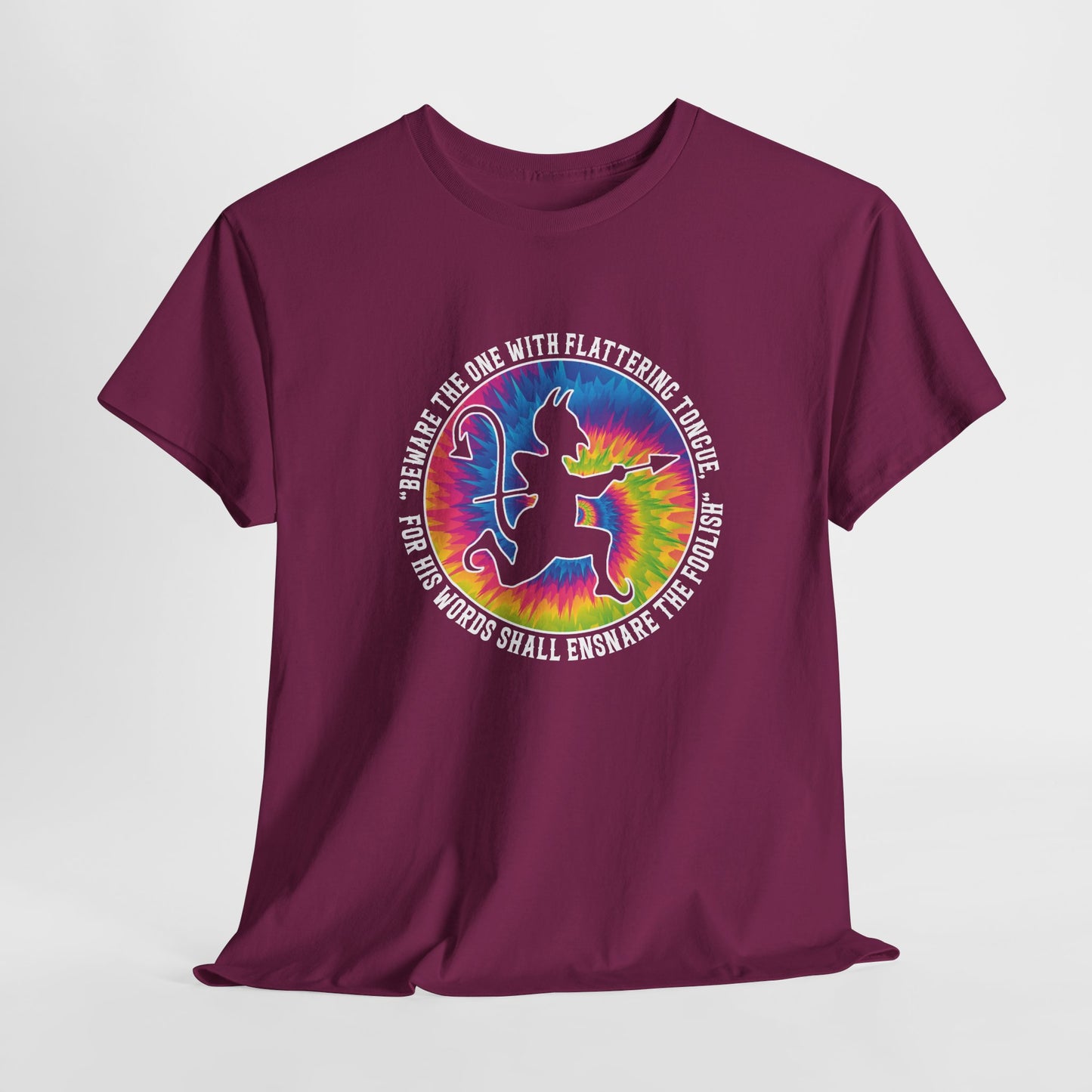 Beware the One with Flattering Tongue, For His Words Shall Ensnare the Foolish Heavy Cotton Tee