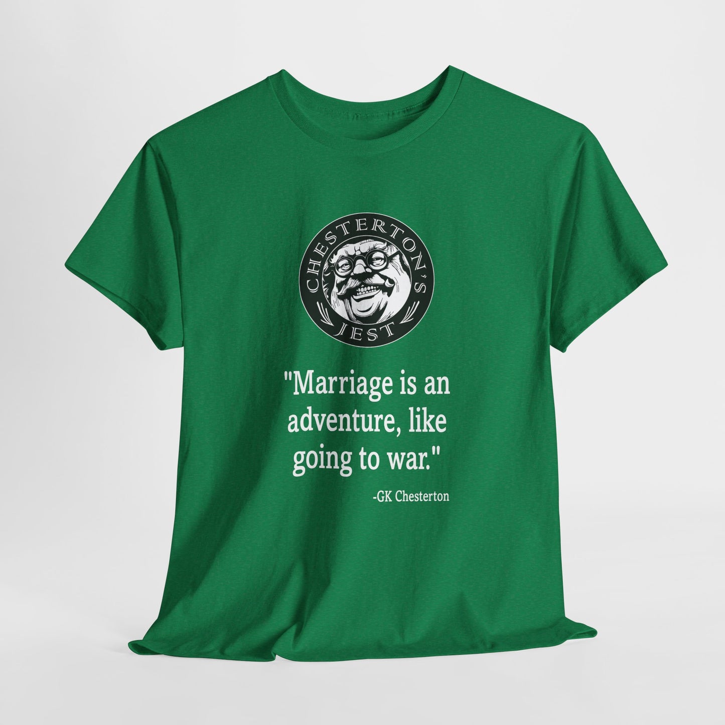 Marriage Is An Adventure, Like Going To War Heavy Cotton Tee