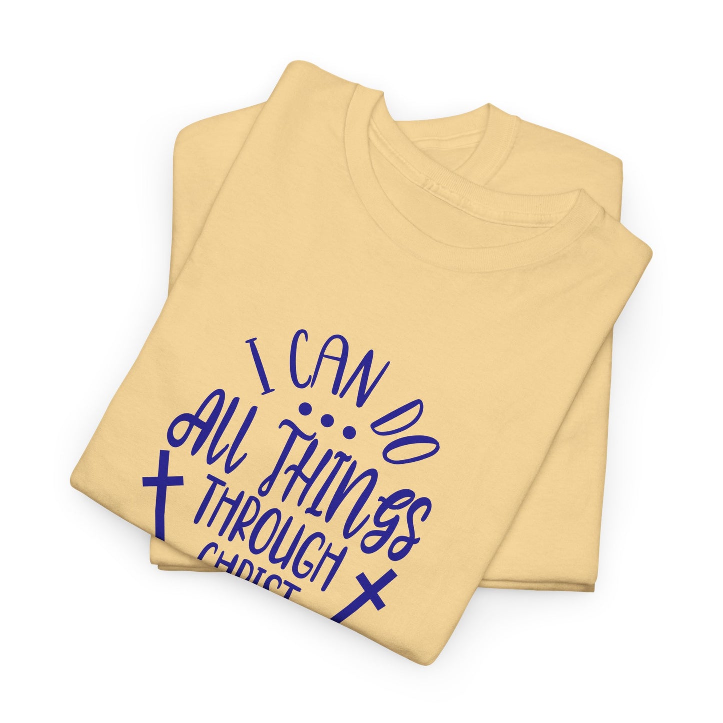 I Can Do All Things Through Christ Heavy Cotton Tee