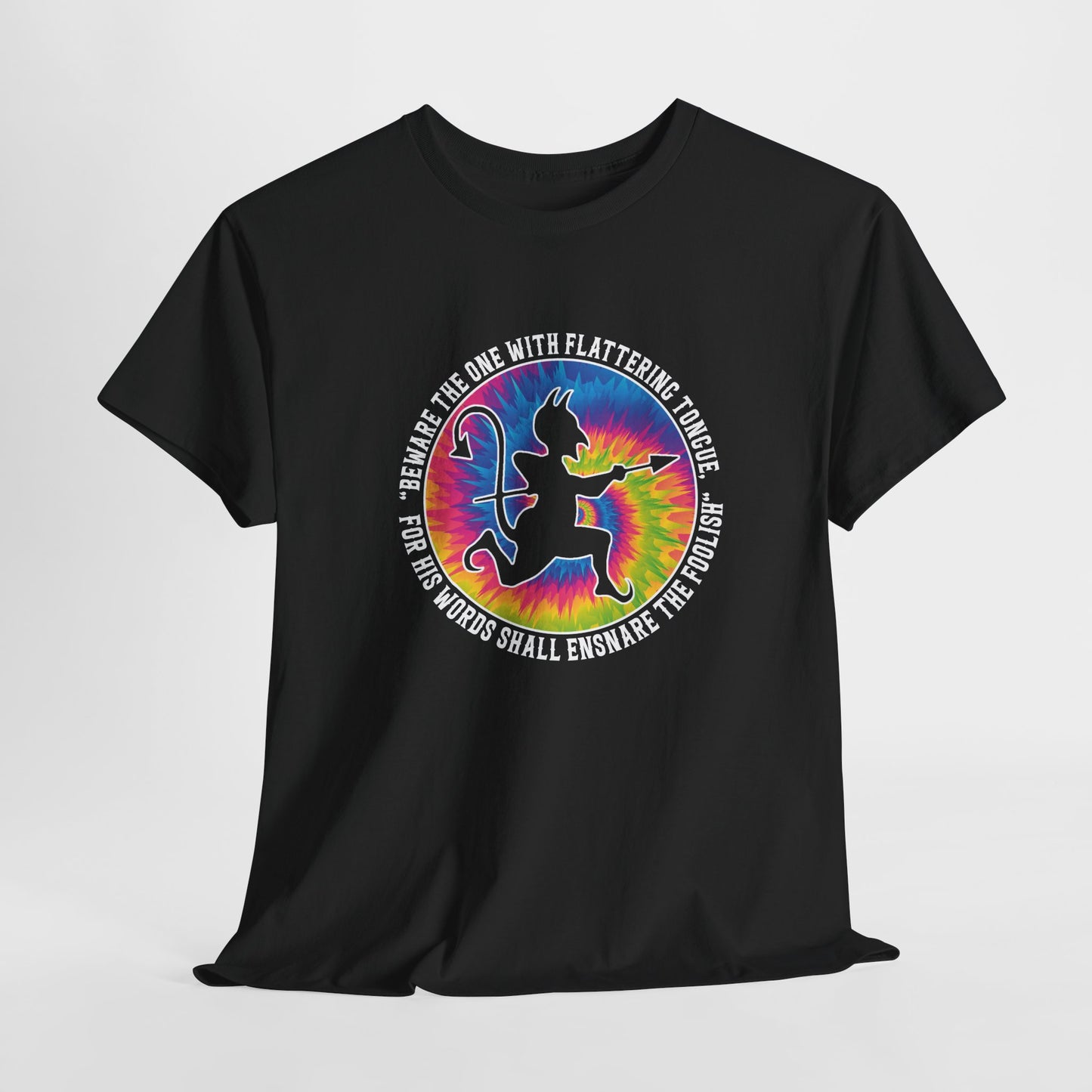 Beware the One with Flattering Tongue, For His Words Shall Ensnare the Foolish Heavy Cotton Tee