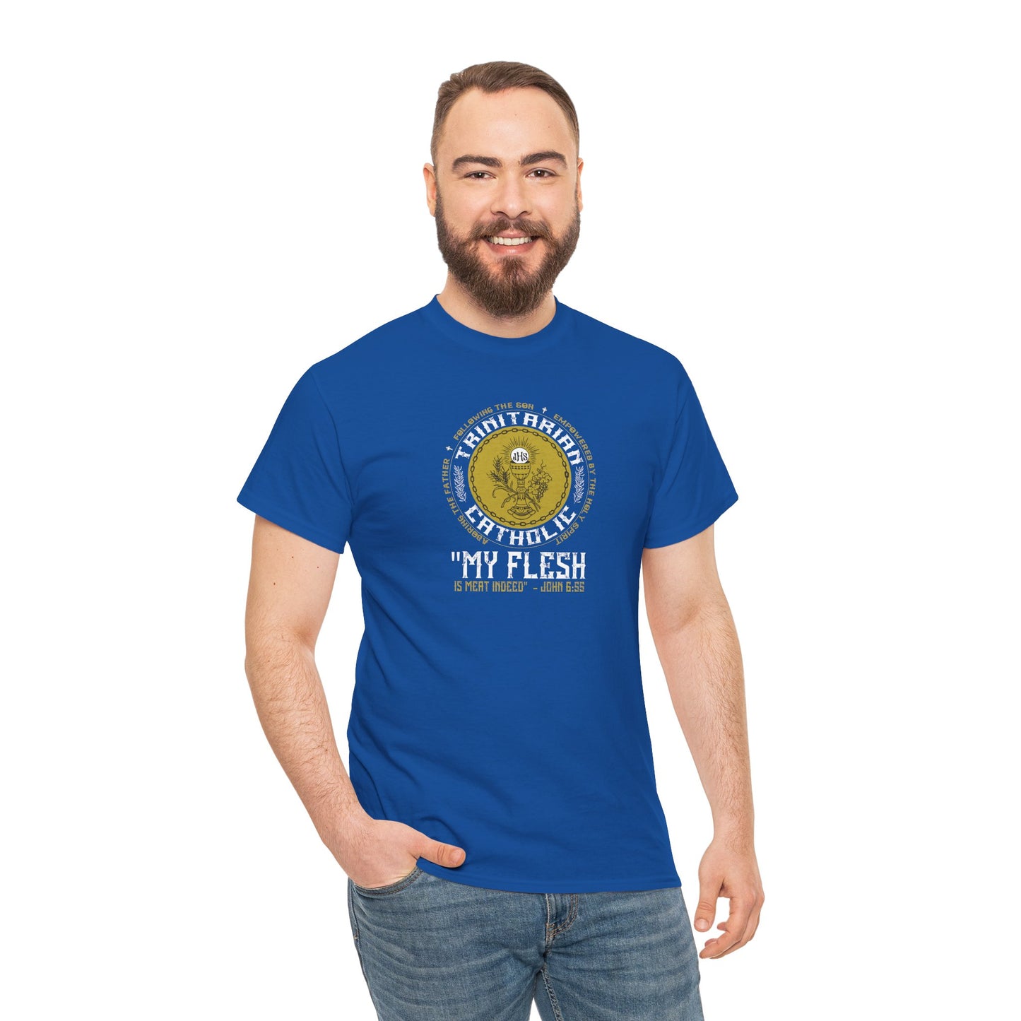Adoring the Father, Following the Son, Empowered by the Holy Spirit: My Flesh is Meat Indeed Heavy Cotton Tee