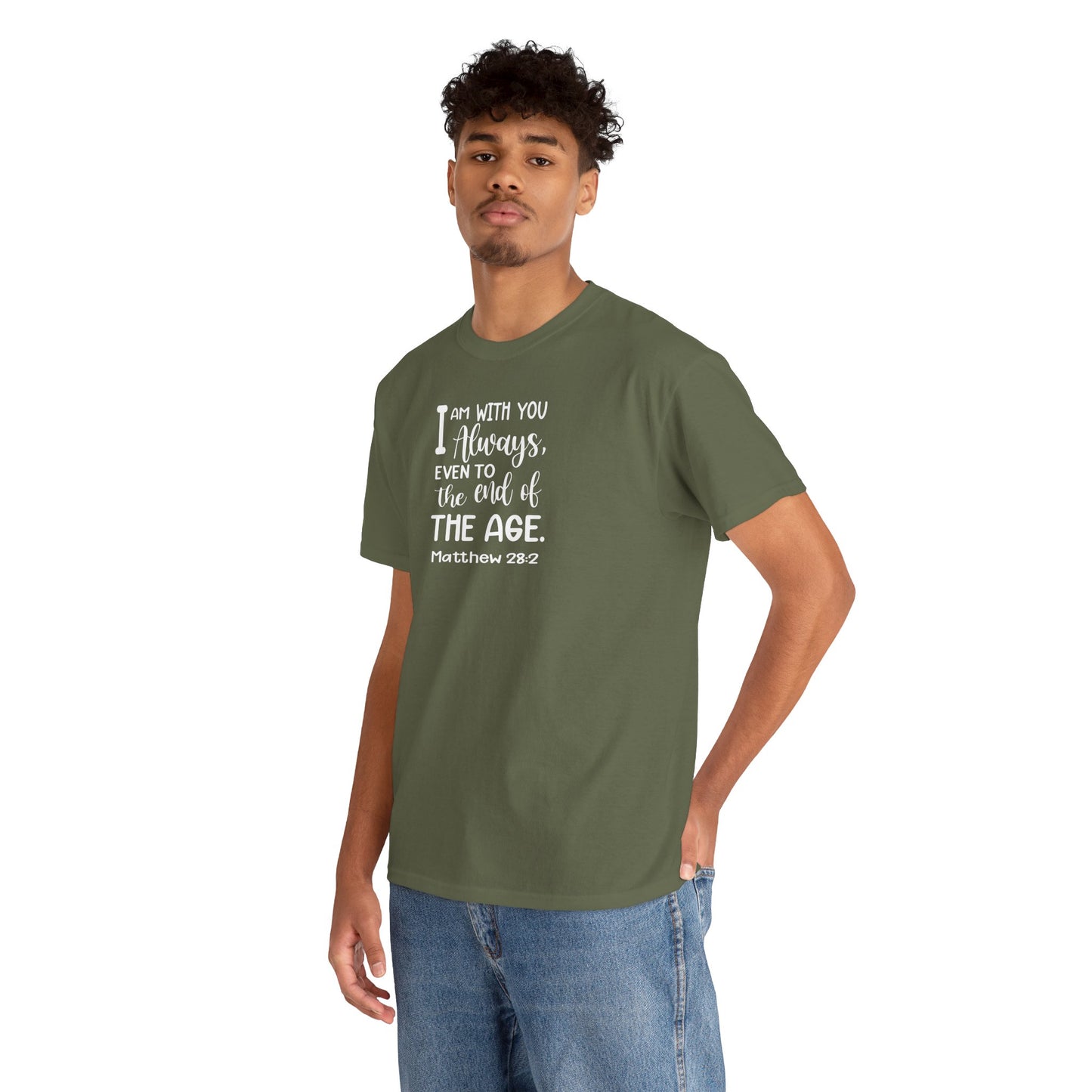 I am with you always, even to the end of the age Heavy Cotton Tee