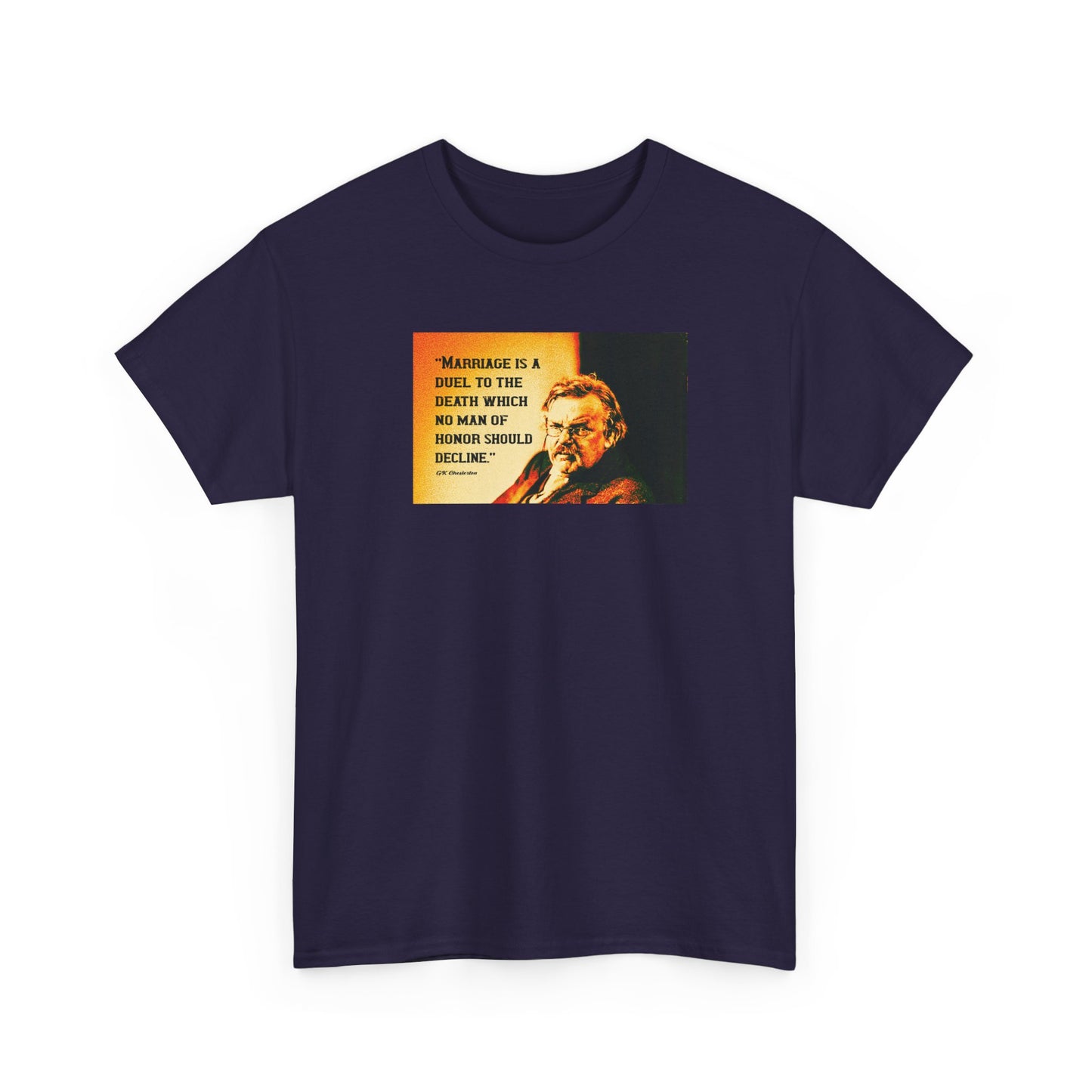 Marriage Is A Duel To The Death No Man Of Honor Should Decline Heavy Cotton Tee