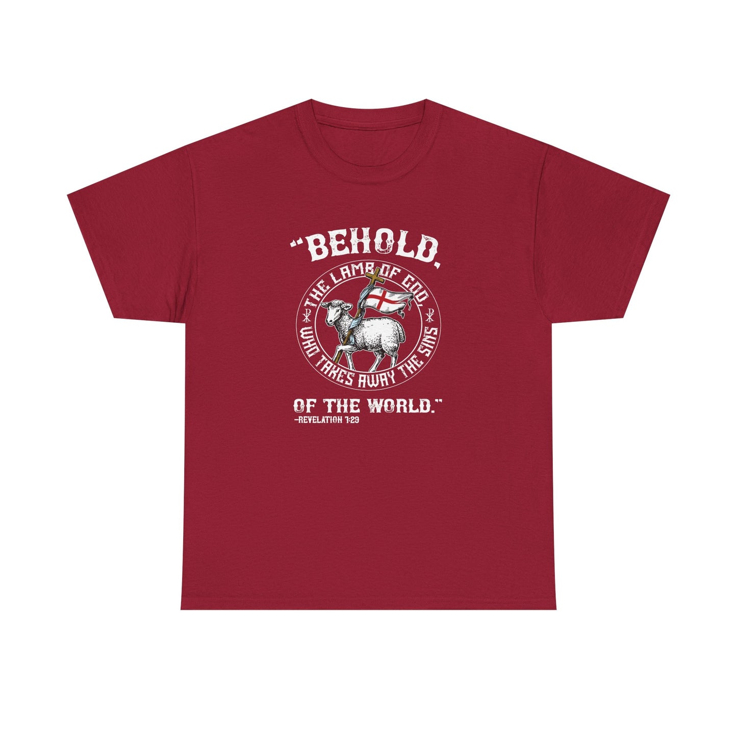 'Behold, The Lamb Of God Who Takes Away The Sins Of The World" Heavy Cotton Tee