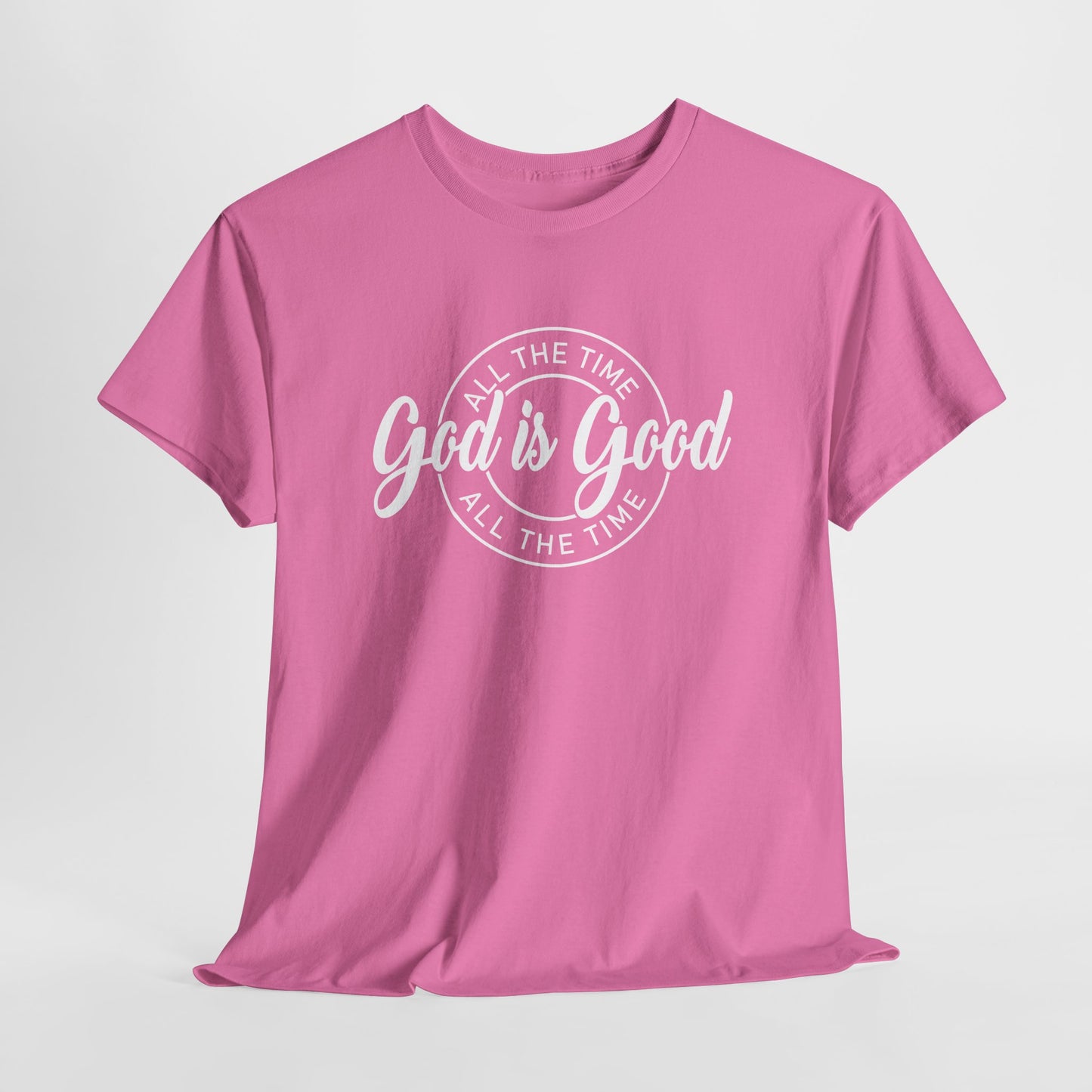 God Is Good All The Time Heavy Cotton Tee