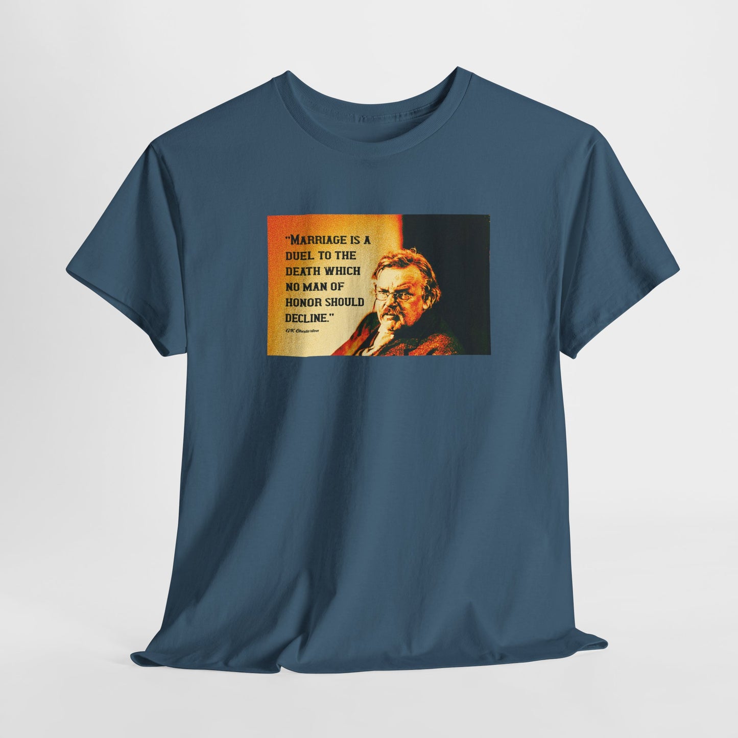 Marriage Is A Duel To The Death No Man Of Honor Should Decline Heavy Cotton Tee