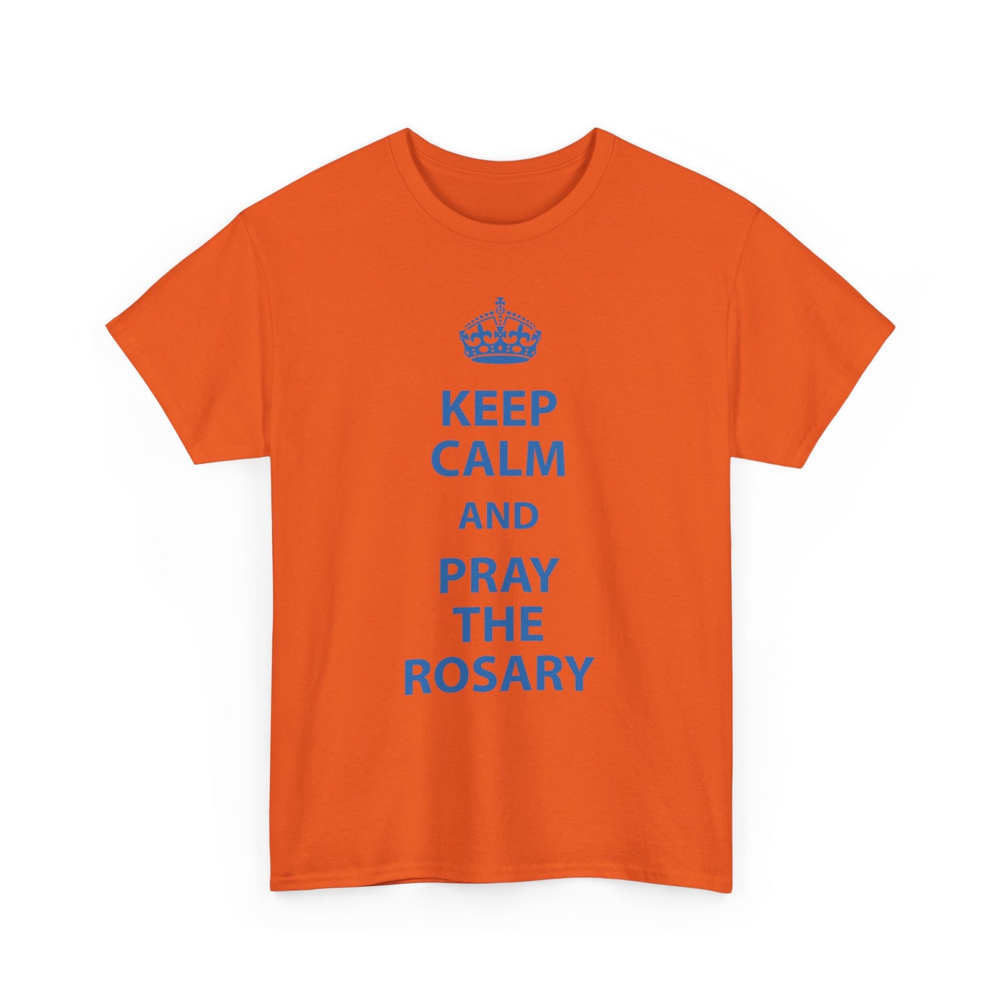 Keep Calm and Pray The Rosary Heavy Cotton Tee