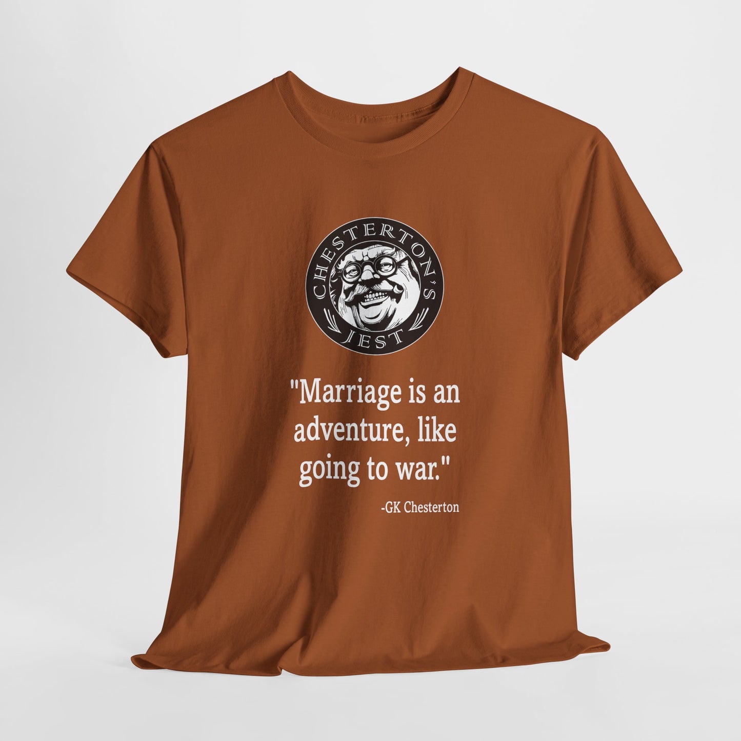 Marriage Is An Adventure, Like Going To War Heavy Cotton Tee