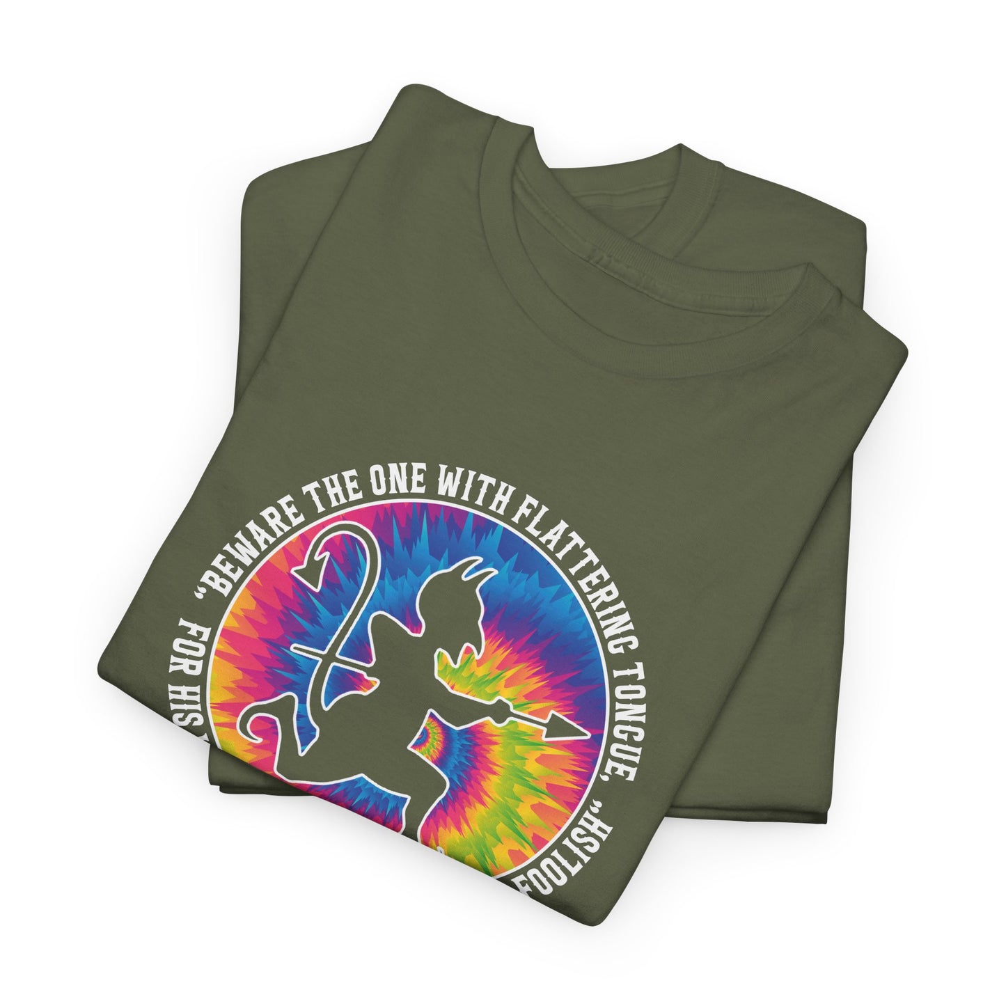 Beware the One with Flattering Tongue, For His Words Shall Ensnare the Foolish Heavy Cotton Tee