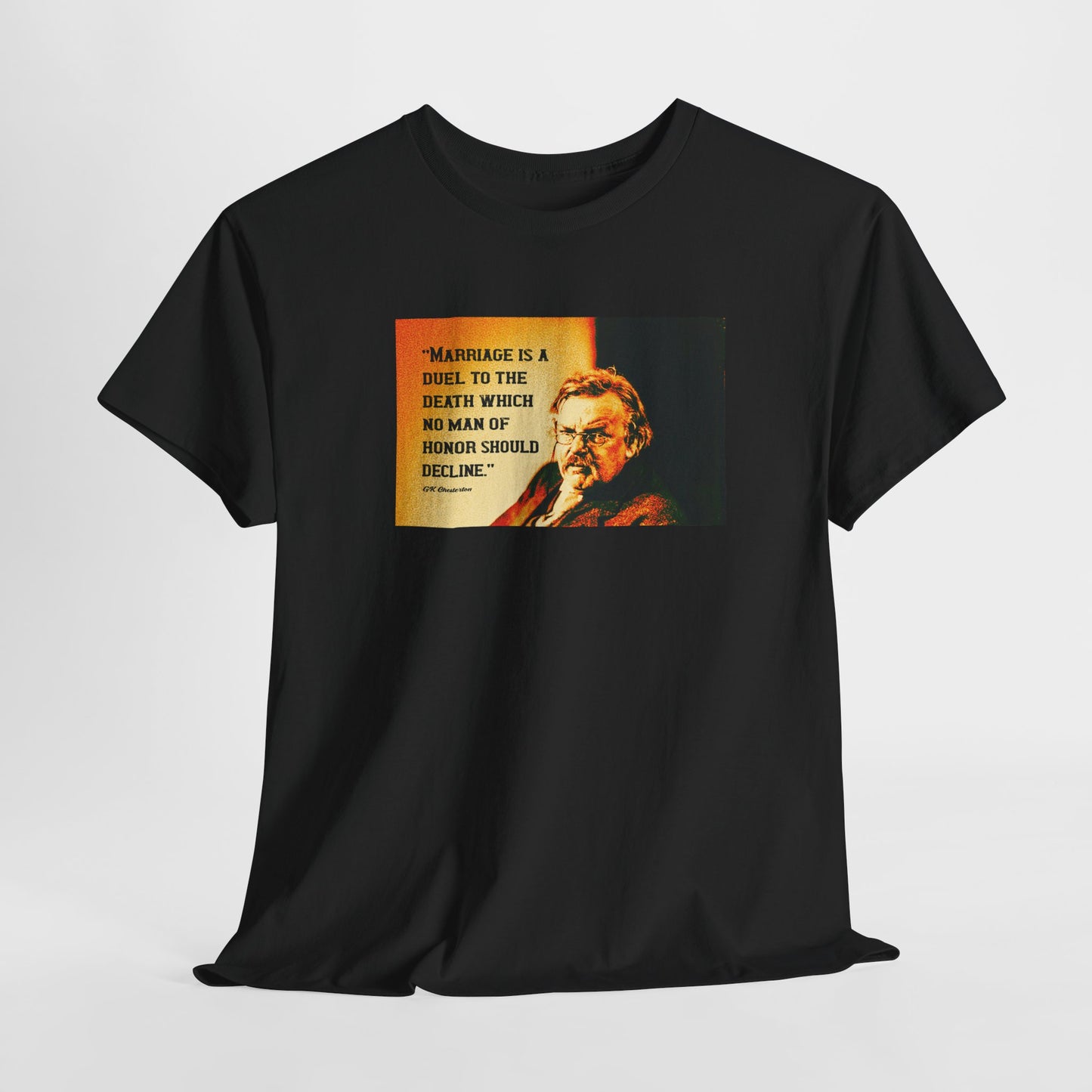 Marriage Is A Duel To The Death No Man Of Honor Should Decline Heavy Cotton Tee