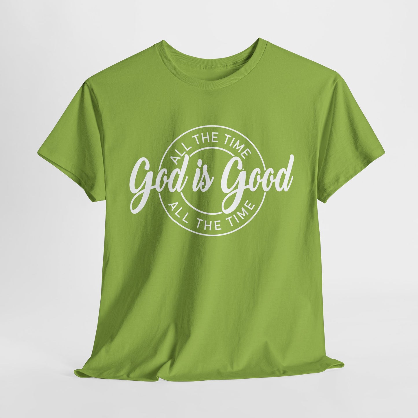 God Is Good All The Time Heavy Cotton Tee