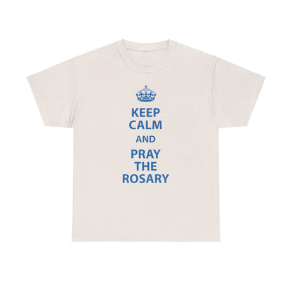 Keep Calm and Pray The Rosary Heavy Cotton Tee