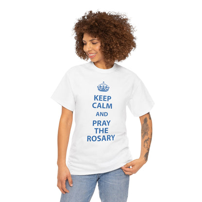 Keep Calm and Pray The Rosary Heavy Cotton Tee