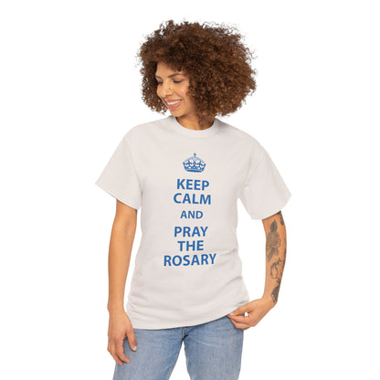 Keep Calm and Pray The Rosary Heavy Cotton Tee