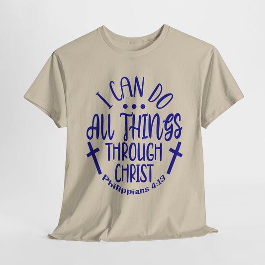 I Can Do All Things Through Christ Heavy Cotton Tee