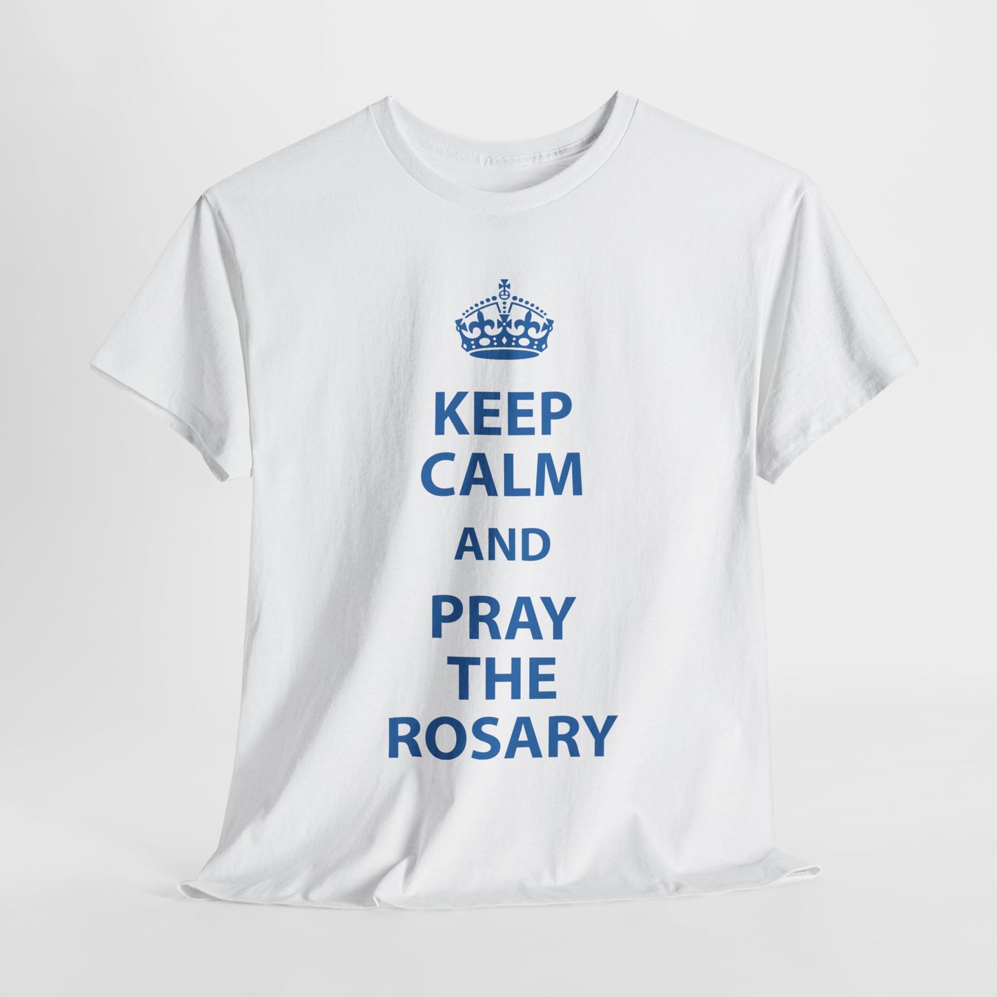 Keep Calm and Pray The Rosary Heavy Cotton Tee