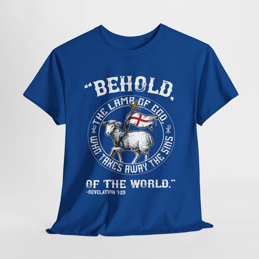 'Behold, The Lamb Of God Who Takes Away The Sins Of The World" Heavy Cotton Tee