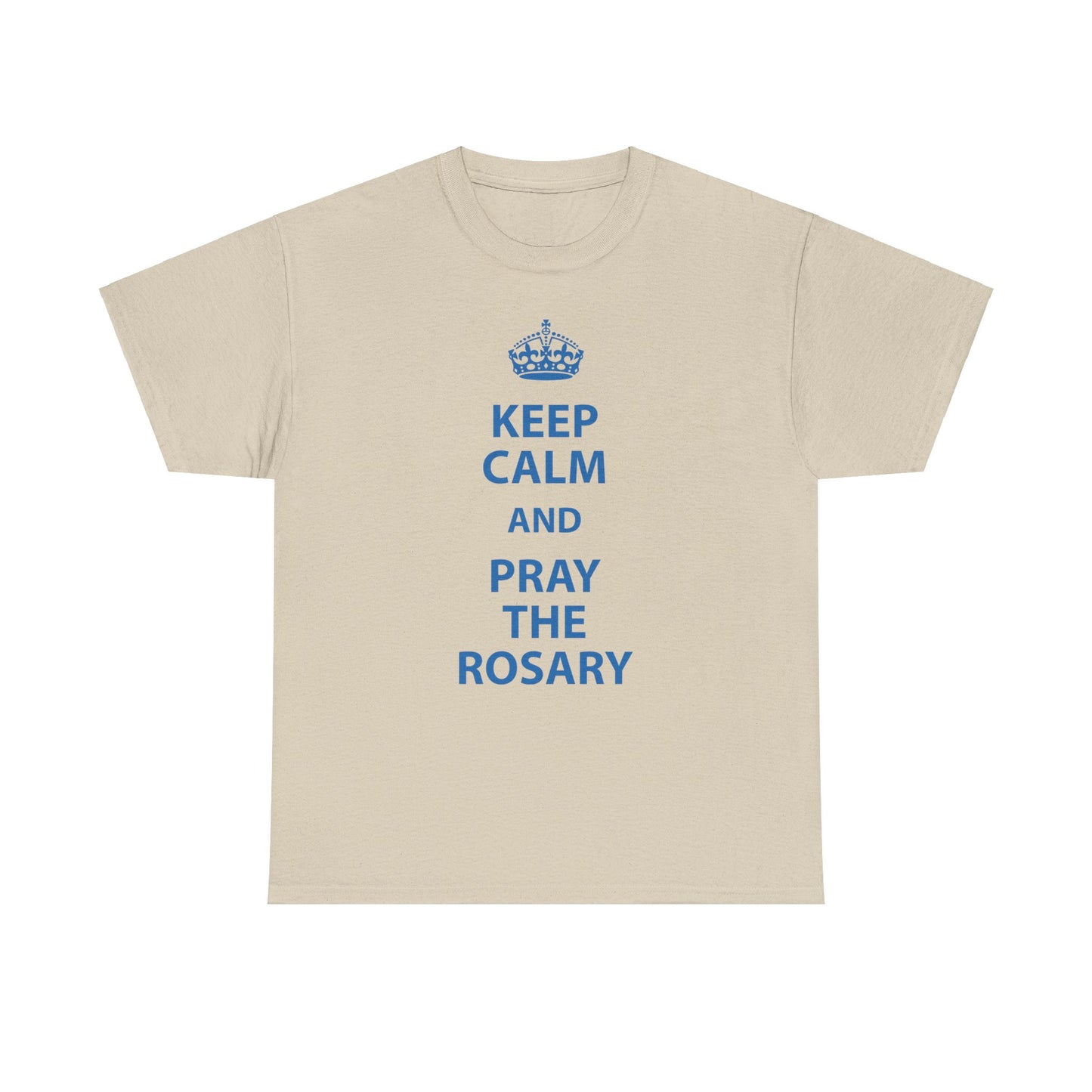 Keep Calm and Pray The Rosary Heavy Cotton Tee