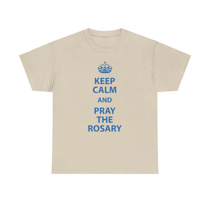 Keep Calm and Pray The Rosary Heavy Cotton Tee