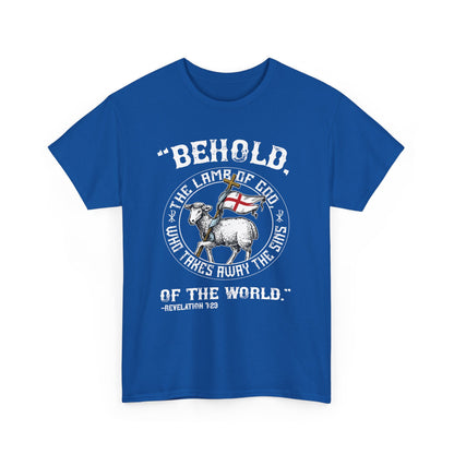 'Behold, The Lamb Of God Who Takes Away The Sins Of The World" Heavy Cotton Tee