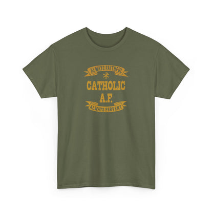 Catholic A.F. Always Faithful Always Fighting Ninjas Heavy Cotton Tee