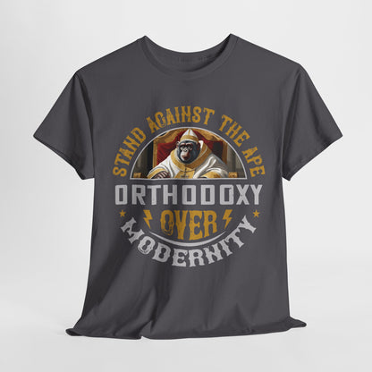 Stand Against The Ape: Orthodoxy Over Modernism Heavy Cotton Tee