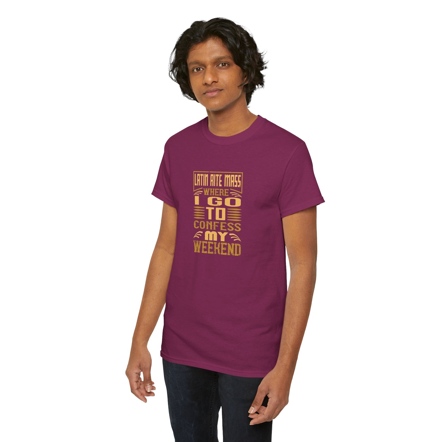 Latin Rite Mass Where I Go To Confess My Weekend Heavy Cotton Tee