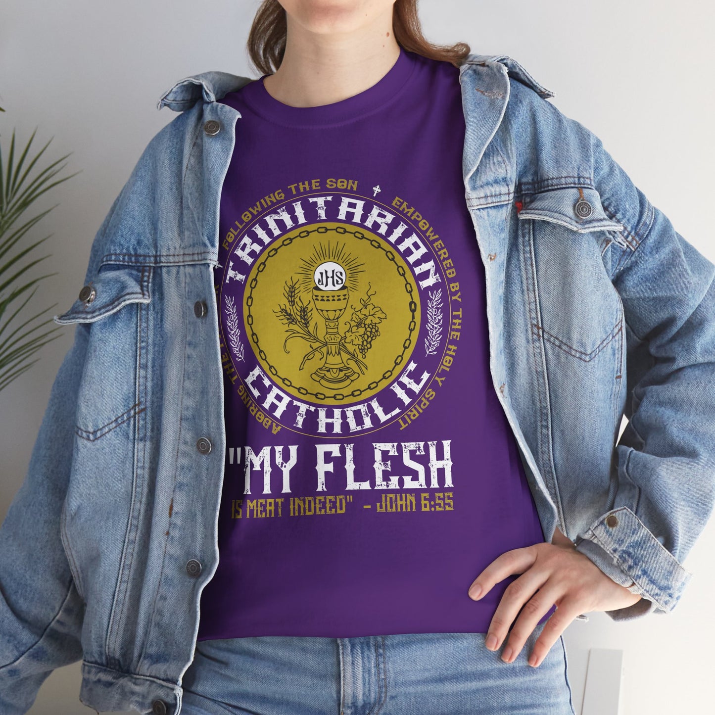 Adoring the Father, Following the Son, Empowered by the Holy Spirit: My Flesh is Meat Indeed Heavy Cotton Tee