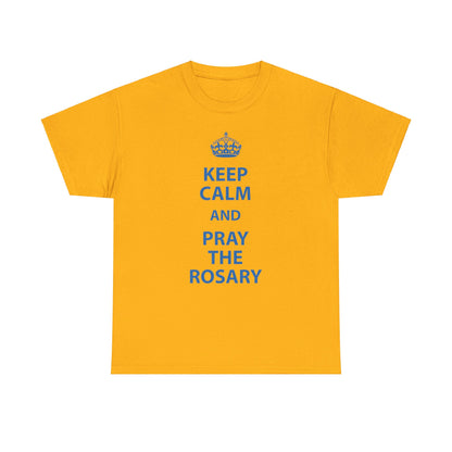 Keep Calm and Pray The Rosary Heavy Cotton Tee