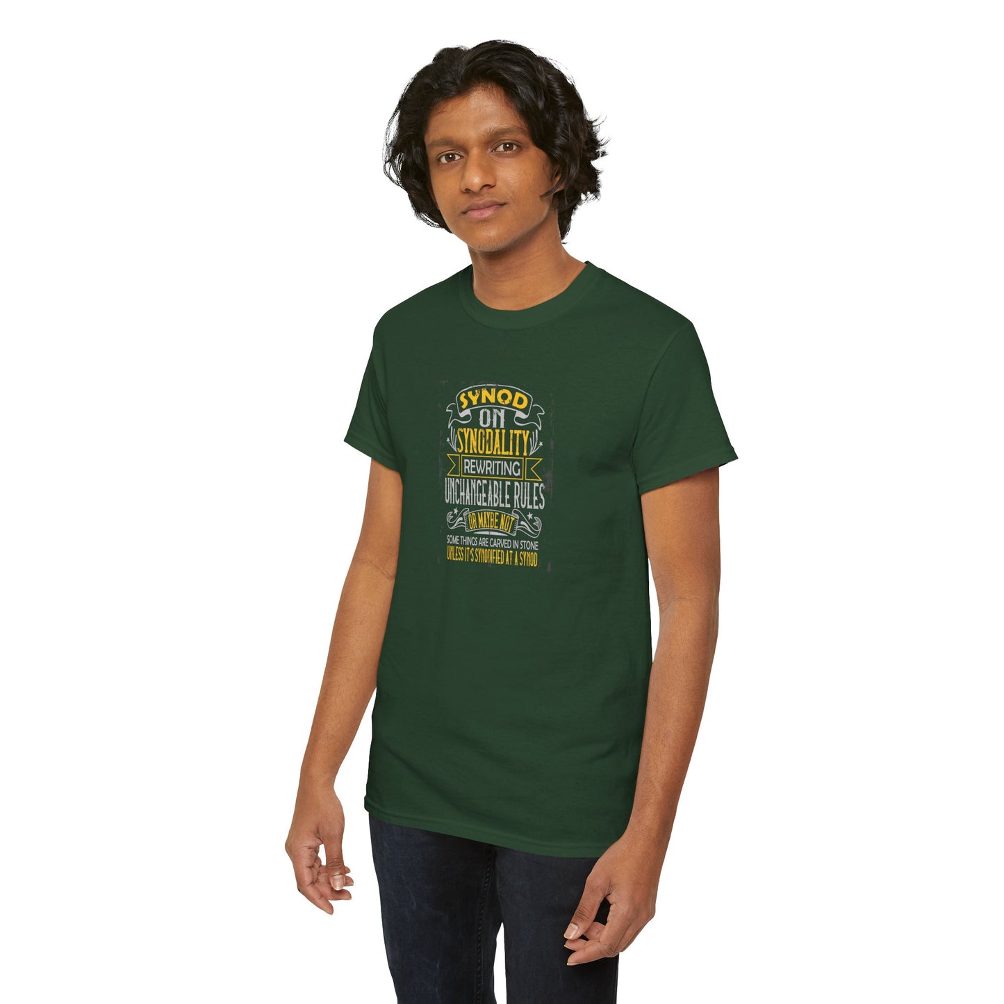 "Synod on Synodality: Rewriting Unchangeable Rules Or Maybe Not Some Things Are Carved In Stone Unless It's Been Synodified At A Synod Unisex Heavy Cotton Tee