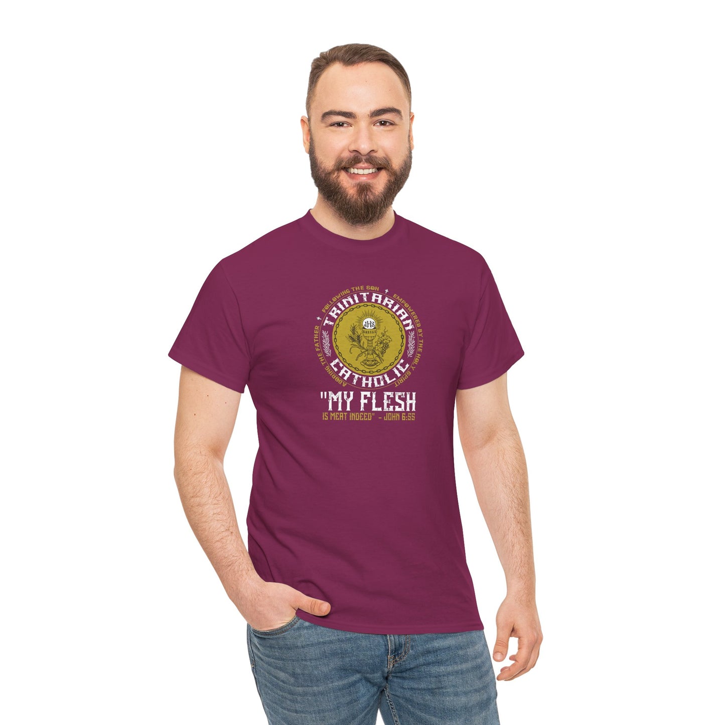 Adoring the Father, Following the Son, Empowered by the Holy Spirit: My Flesh is Meat Indeed Heavy Cotton Tee