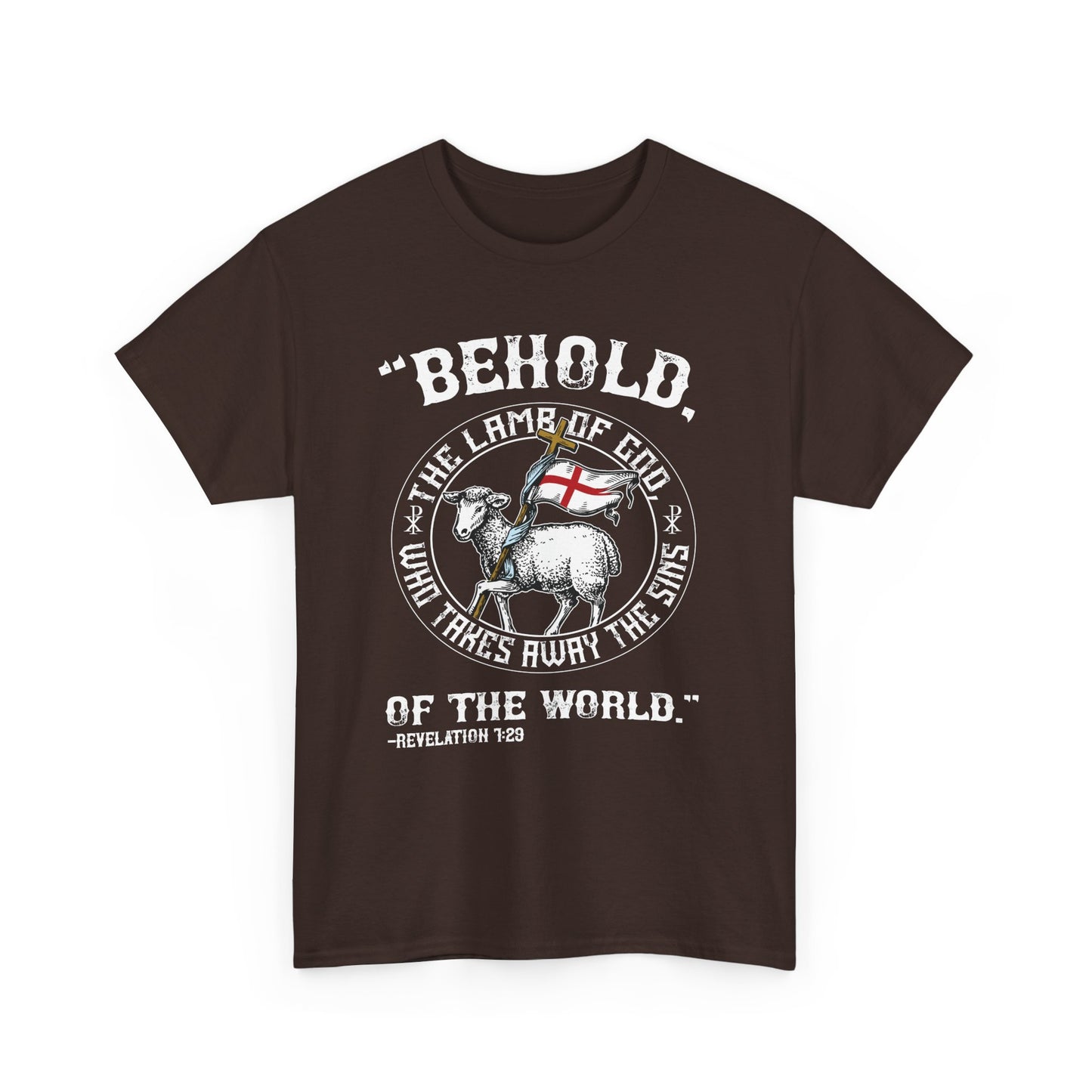 'Behold, The Lamb Of God Who Takes Away The Sins Of The World" Heavy Cotton Tee