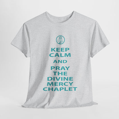 Keep Calm And Pray The Divine Mercy Chaplet Unisex Heavy Cotton Tee