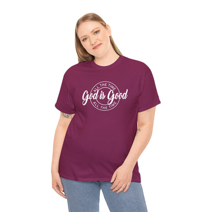 God Is Good All The Time Heavy Cotton Tee