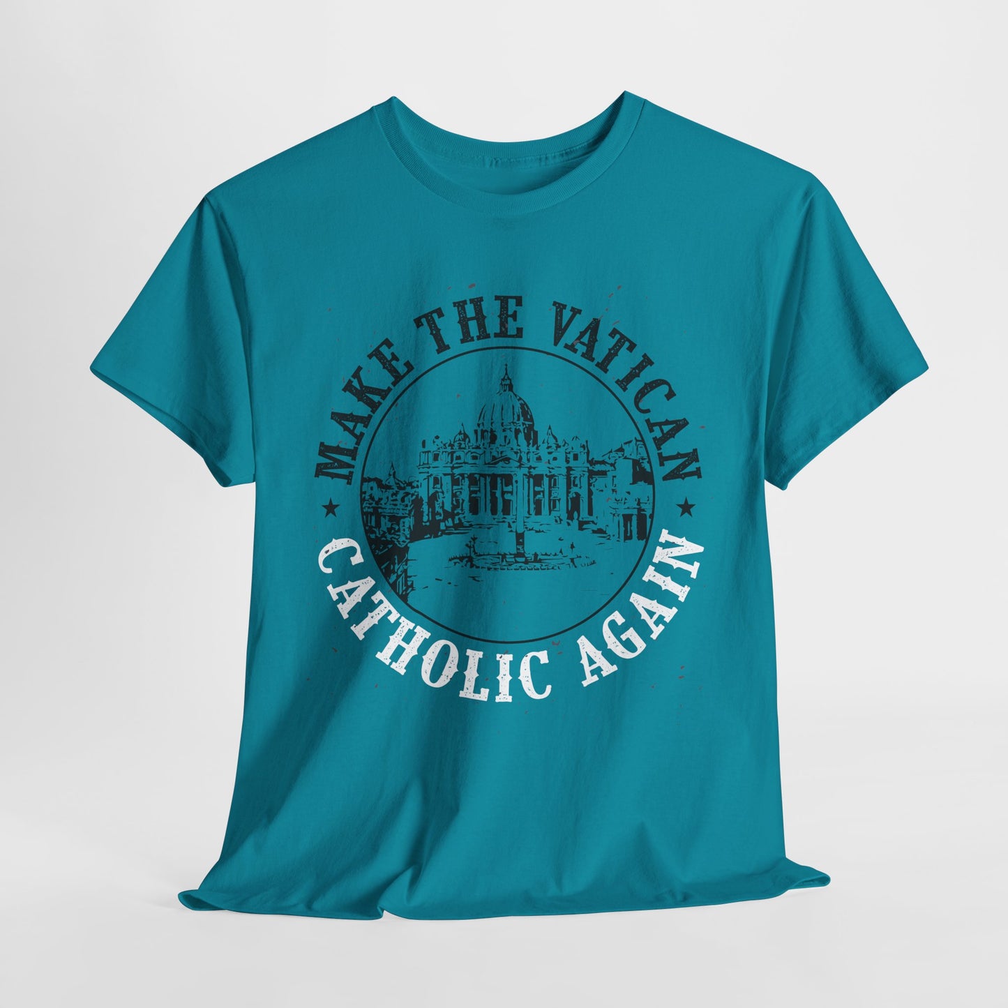 Make The Vatican Catholic Again Heavy Cotton Tee