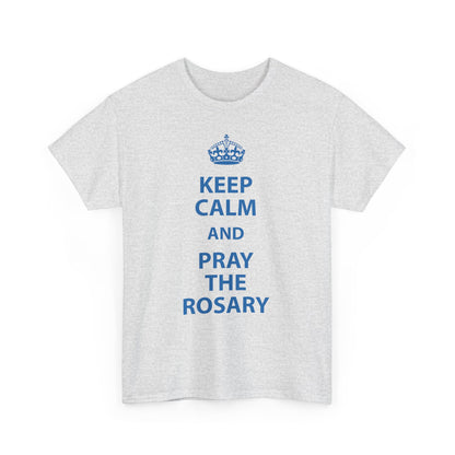 Keep Calm and Pray The Rosary Heavy Cotton Tee