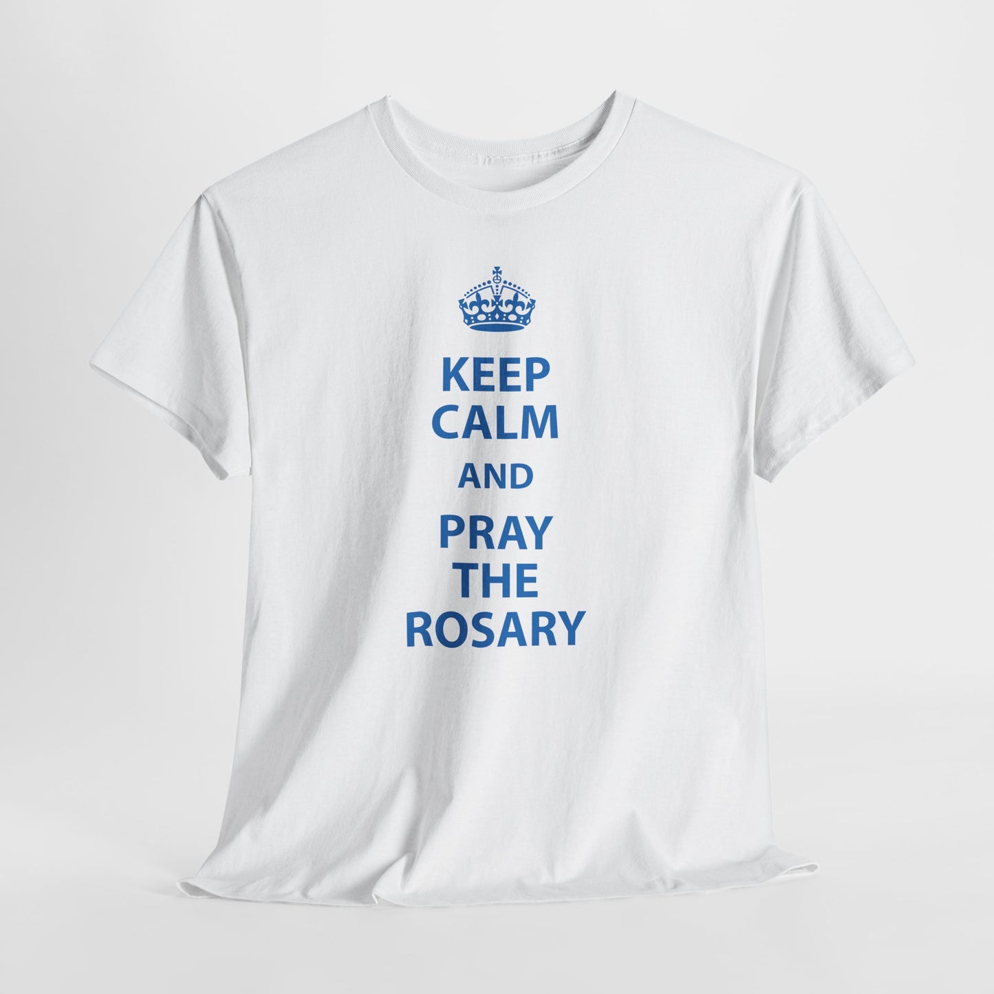 Keep Calm and Pray the Rosary T-Shirt